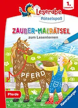Kartonierter Einband Leserabe Zauber-Malrätsel zum Lesenlernen Pferde von Martine Richter