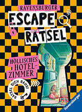 Kartonierter Einband Ravensburger Escape Rätsel: Höllisches Hotelzimmer von Anne Scheller