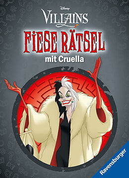 Kartonierter Einband Ravensburger Disney Villains: Fiese Rätsel mit Cruella - Knifflige Rätsel für kluge Köpfe ab 9 Jahren von 