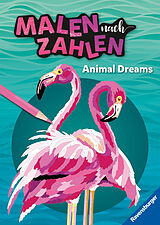 Kartonierter Einband Ravensburger Malen nach Zahlen Animal Dreams - 32 Motive abgestimmt auf Buntstiftsets mit 24 Farben (Stifte nicht enthalten) - Für Fortgeschrittene von 