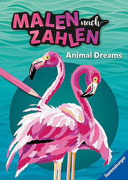 Kartonierter Einband Ravensburger Malen nach Zahlen Animal Dreams - 32 Motive abgestimmt auf Buntstiftsets mit 24 Farben (Stifte nicht enthalten) - Für Fortgeschrittene von 
