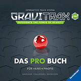 Fester Einband GraviTrax - Das Pro-Buch für Fans und Profis von Rina Gregor, BlueBlizzard, Luke Jordan