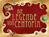 Fester Einband Mia and me - Die Legende von Centopia von Karin Pütz