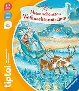 Pappband, unzerreissbar (PpU) tiptoi® Märchenbücher - Meine schönsten Weihnachtsmärchen von Anja Kiel