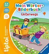 Spiralbindung tiptoi® Mein Wörter-Bilderbuch - Unterwegs von Yvonne Follert