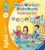 Kartonierter Einband tiptoi® Mein Wörter-Bilderbuch Kindergarten von Sandra Grimm