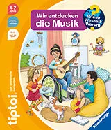 Spiralbindung tiptoi® Wieso? Weshalb? Warum? - Wir entdecken die Musik von Inka Friese