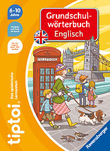 Fester Einband tiptoi® Grundschulwörterbuch Englisch von Kirstin Jebautzke