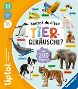 Pappband, unzerreissbar tiptoi Kennst du diese Tiergeräusche? von 