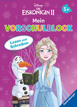 Kartonierter Einband Disney Die Eiskönigin 2 Mein Vorschulblock Lesen und Schreiben - Konzentration, Erstes Lesen und Schreiben und Rätseln ab 5 Jahren - Spielerisches Lernen für Anna und Elsa - Fans ab Vorschule von Stefanie Hahn