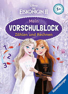 Kartonierter Einband Disney Die Eiskönigin 2 Mein Vorschulblock Zählen und Rechnen  Konzentration, Erstes Rechnen, Rätseln für Kinder ab 5 Jahren  Spielerisches Lernen für Anna und Elsa-Fans ab Vorschule von Stefanie Hahn