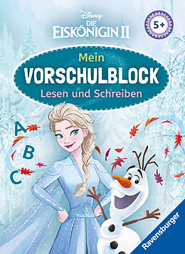 Kartonierter Einband Disney Die Eiskönigin 2 Mein Vorschulblock Lesen und Schreiben  Konzentration, Erstes Lesen und Schreiben und Rätseln ab 5 Jahren  Spielerisches Lernen für Elsa-Fans ab Vorschule von Stefanie Hahn