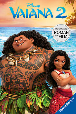 Fester Einband Disney: Vaiana 2  Der offizielle Roman zum Film | Zum Selbstlesen ab 8 Jahren | Mit Bildern in einer farbigen Bildstrecke (Disney Roman zum Film) von 