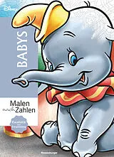 Kartonierter Einband Disney Malen nach Zahlen: Babys von 