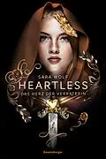 E-Book (epub) Heartless Das Herz der Verräterin von Sara Wolf