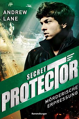 E-Book (epub) Secret Protector, Band 2: Mörderische Erpressung von Andrew Lane
