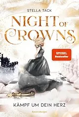 E-Book (epub) Night of Crowns Kämpf um dein Herz von Stella Tack