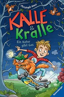 E-Book (epub) Kalle & Kralle Ein Kater gibt Gas von Christoph Mauz