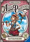E-Book (epub) Aleja und die Piratinnen Das Schattenschiff von Maria Kuzniar