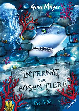 E-Book (epub) Internat der bösen Tiere, Band 2: Die Falle von Gina Mayer