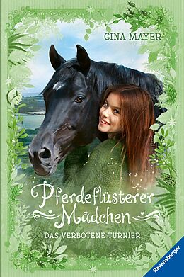E-Book (epub) Pferdeflüsterer-Mädchen, Band 3: Das verbotene Turnier von Gina Mayer