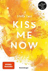 E-Book (epub) Kiss Me Now- Kiss the Bodyguard, Band 3 (Knisternde Romance von SPIEGEL-Bestsellerautorin Stella Tack) von Stella Tack