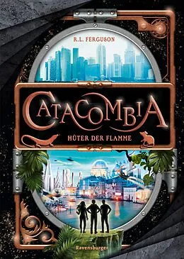 E-Book (epub) Catacombia Hüter der Flamme von R.L. Ferguson