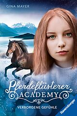 E-Book (epub) Pferdeflüsterer-Academy, Band 11: Verborgene Gefühle von Gina Mayer
