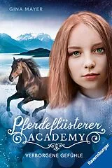 E-Book (epub) Pferdeflüsterer-Academy Verborgene Gefühle von Gina Mayer
