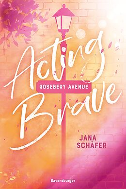 E-Book (epub) Rosebery Avenue, Band 1: Acting Brave von Jana Schäfer
