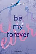 E-Book (epub) Be My Forever von Jay McLean