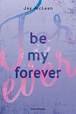 E-Book (epub) Be My Forever von Jay McLean