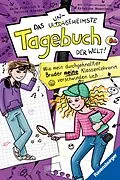 E-Book (epub) Das ungeheimste Tagebuch der Welt Wie mein durchgeknallter Bruder meine Klassenlehrerin verschwinden ließ von Anja Fröhlich, Patrick Krause