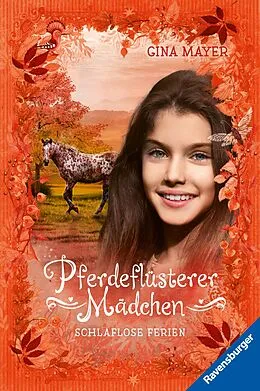 E-Book (epub) Pferdeflüsterer-Mädchen Schlaflose Ferien von Gina Mayer