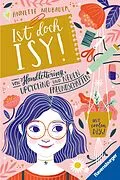 E-Book (epub) Ist doch Isy! Von Handlettering, Upcycling und neuen Freundschaften von Annette Neubauer