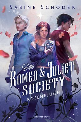 E-Book (epub) The Romeo &amp; Juliet Society, Band 1: Rosenfluch von Sabine Schoder