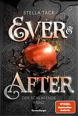 E-Book (epub) Ever & After Der schlafende Prinz von Stella Tack