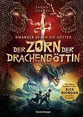 E-Book (epub) Sikander gegen die Götter Der Zorn der Drachengöttin von Sarwat Chadda
