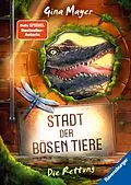 E-Book (epub) Stadt der bösen Tiere Die Rettung von Gina Mayer