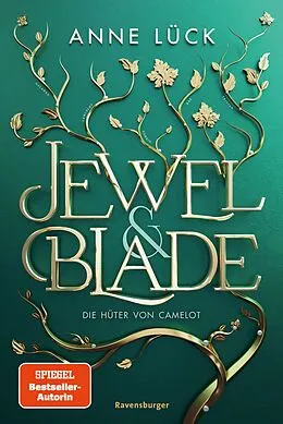E-Book (epub) Jewel & Blade Die Hüter von Camelot von Anne Lück
