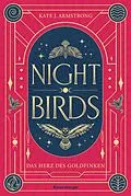 E-Book (epub) Nightbirds Das Herz des Goldfinken von Kate J. Armstrong
