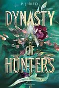 E-Book (epub) Dynasty of Hunters Von dir gezeichnet von P. J. Ried
