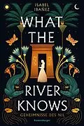 E-Book (epub) What the River Knows von Isabel Ibañez