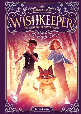 E-Book (epub) Wishkeeper, Band 2: Die Reise nach Silversands (Wunschwesen-Fantasy von der Mitternachtskatzen-Autorin für Kinder ab 9 Jahren) von Barbara Laban