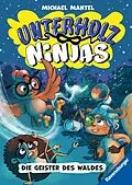 E-Book (epub) Unterholz-Ninjas, Band 4 - Die Geister des Waldes von Michael Mantel