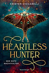 E-Book (epub) Heartless Hunter. Der rote Nachtfalter, Band 1 (Knisternde New-Adult-Romantasy) von Kristen Ciccarelli