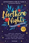 E-Book (epub) Northern Nights Ein Adventskalender von Andreas Dutter, Sandra Grauer, Bianca Iosivoni