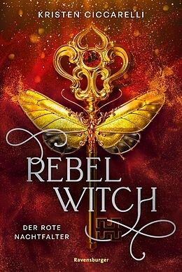 E-Book (epub) Rebel Witch. Der rote Nachtfalter, Band 2 (Knisternde New-Adult-Romantasy) von Kristen Ciccarelli