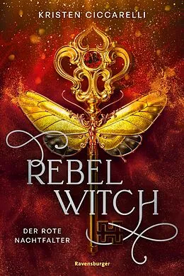 E-Book (epub) Rebel Witch Der rote Nachtfalter von Kristen Ciccarelli