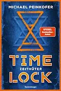 E-Book (epub) Timelock Zeithüter von Michael Peinkofer